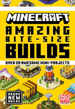 Minecraft Amazing Bite Size Builds Minecraft Amazing Bite Size Builds