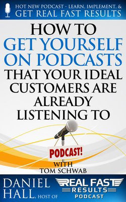 How to Get Yourself on Podcasts that Your Ideal Customers are Already Listening to