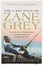The Last Days of Zane Grey