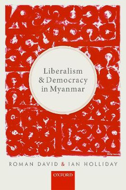 Liberalism and Democracy in Myanmar