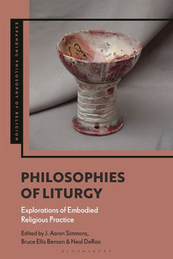 Philosophies of Liturgy Philosophies of Liturgy