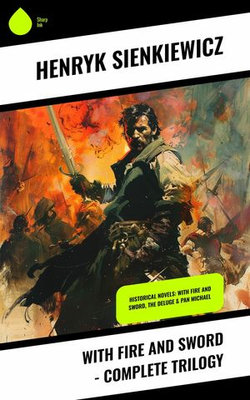 With Fire and Sword - Complete Trilogy With Fire and Sword - Complete Trilogy
