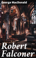 Robert Falconer Robert Falconer