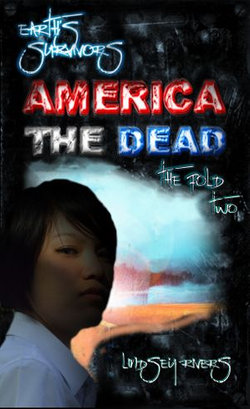 Earth's Survivors America The Dead: The Fold 2