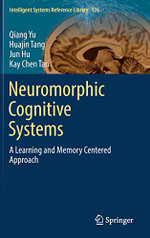 Neuromorphic Cognitive Systems: a Learning and Memory Centered Approach