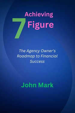 Achieving Seven Figure