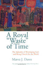 A Royal "Waste" of Time