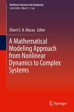 A Mathematical Modeling Approach from Nonlinear Dynamics to Complex Systems A Mathematical Modeling Approach from Nonlinear Dynamics to Complex Systems