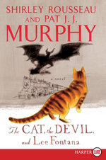 The Cat, The Devil And Lee Fontana: A Novel [Large Print]