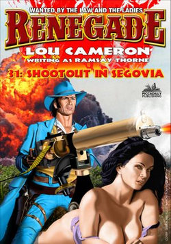 Renegade 31: Shootout in Segovia