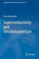 Superconductivity and Electromagnetism