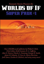 Fantastic Stories Presents the Worlds of If Super Pack #1