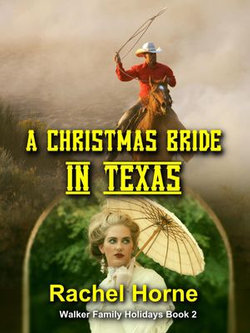 A Christmas Bride in Texas (Walker Family Holidays Book 2)