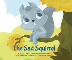 The Sad Squirrel