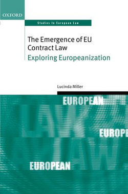 The Emergence of EU Contract Law The Emergence of EU Contract Law