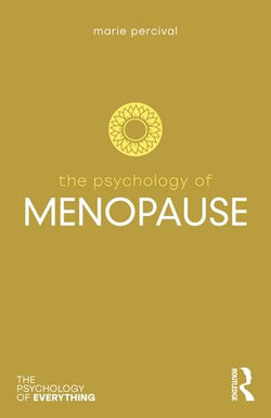 The Psychology of Menopause