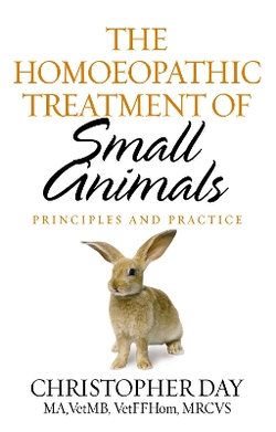 The Homoeopathic Treatment Of Small Animals The Homoeopathic Treatment Of Small Animals