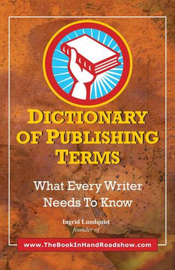 Dictionary of Publishing Terms Dictionary of Publishing Terms