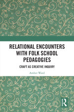 Relational Encounters with Folk School Pedagogies