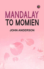 Mandalay to Momien