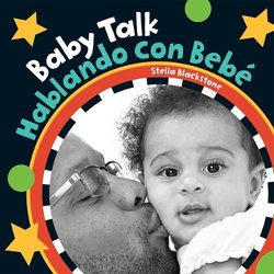 Baby Talk / Hablando con Bebé Baby Talk / Hablando con Bebé