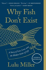 Why Fish Don't Exist Why Fish Don't Exist