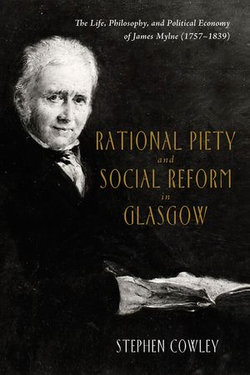 Rational Piety and Social Reform in Glasgow Rational Piety and Social Reform in Glasgow