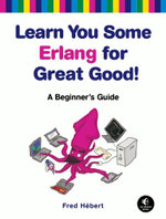 Learn You Some Erlang for Great Good