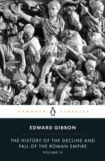 The History of the Decline and Fall of the Roman Empire