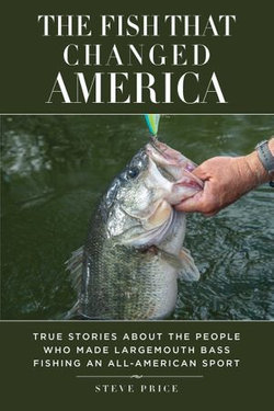 The Fish That Changed America