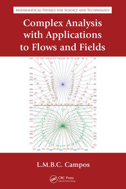 Complex Analysis with Applications to Flows and Fields