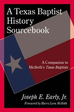 A Texas Baptist History Sourcebook