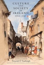 Culture and Society in Ireland Since 1750
