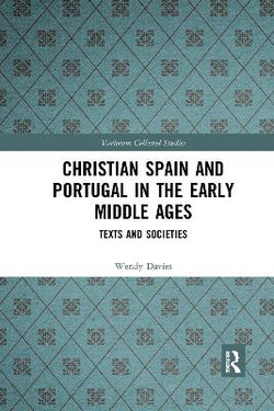 Christian Spain and Portugal in the Early Middle Ages Christian Spain and Portugal in the Early Middle Ages