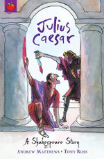 A Shakespeare Story: Julius Caesar