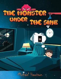 The Monster Under The Sink The Monster Under The Sink
