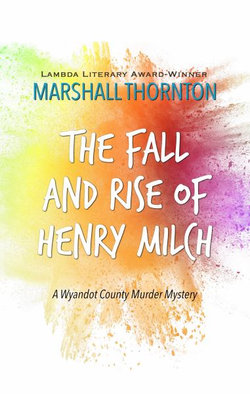 The Fall and Rise of Henry Milch