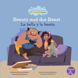 Beauty and the Beast (La bella y la bestia) Bilingual Eng/Spa Beauty and the Beast (La bella y la bestia) Bilingual Eng/Spa