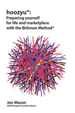 Hoozyu: Preparing Yourself for Life and Marketplace Using the Birkman Method