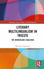 Literary Multilingualism in the Borderlands