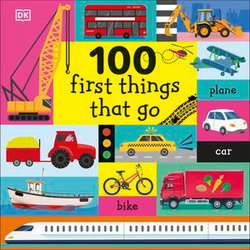100 First Things That Go