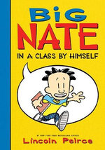 Big Nate: in a Class by Himself