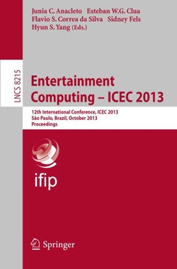 Entertainment Computing -- ICEC 2013