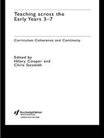 Teaching Across the Early Years 3-7