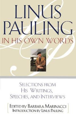 Linus Pauling in His Own Words