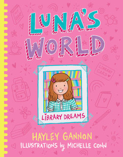Luna's World #1 Library Dreams Luna's World #1 Library Dreams