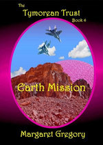 The Tymorean Trust Book 4 - Earth Mission