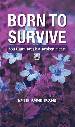 Born To Survive: You Can't Break A Broken Heart