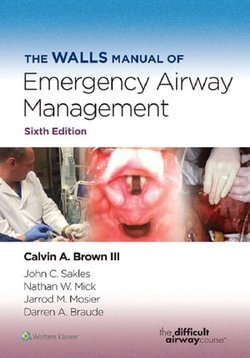 The Walls Manual of Emergency Airway Management The Walls Manual of Emergency Airway Management