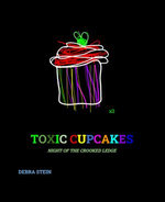 TOXIC CUPCAKES